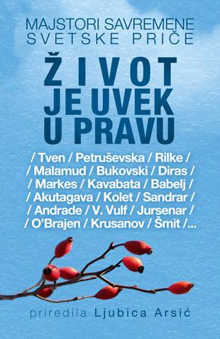 Život je uvek u pravu