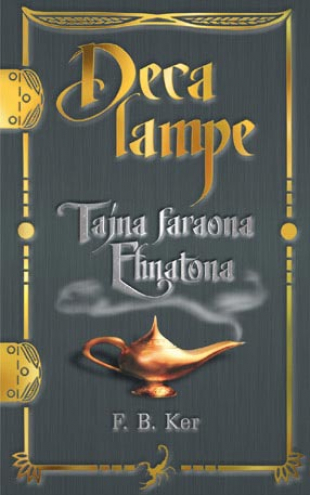 Deca lampe: Tajna faraona Ehnatona