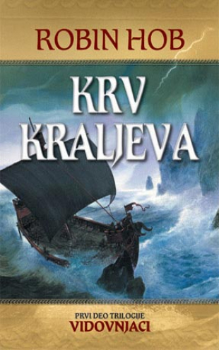 Krv kraljeva - prvi deo trilogije Vidovnjaci