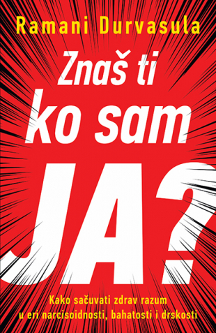 Znaš ti ko sam ja?