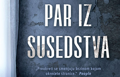  par iz susedstva novi psihološki triler u prodaji od 22 decembra laguna knjige