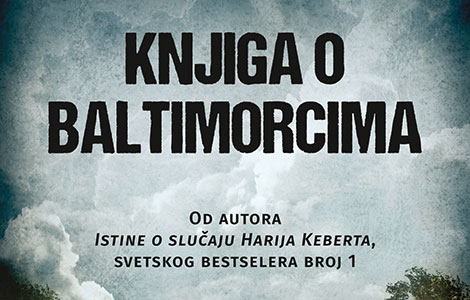 recenzija romana žoela dikera knjiga o baltimorcima  laguna knjige