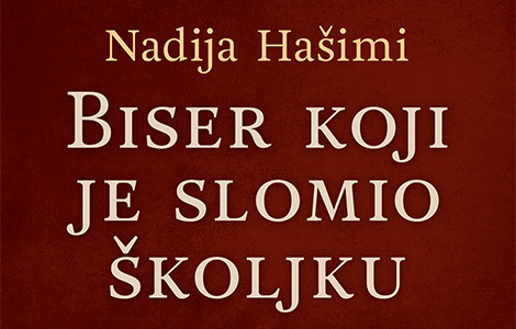  biser koji je slomio školjku nadije hašimi roman koji će vas dirnuti dramatičnom pripovešću laguna knjige