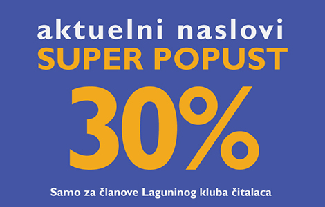 aktuelni hitovi domaće i svetske književnosti po super cenama  laguna knjige