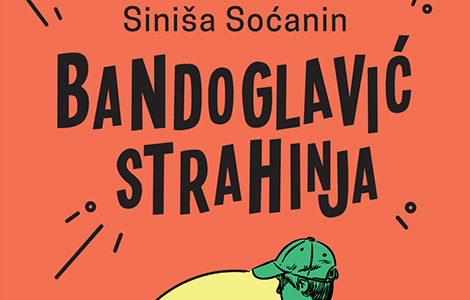 tinejdžerski roman bandoglavić strahinja siniše soćanina u prodaji od 27 septembra laguna knjige