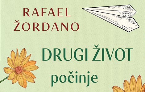 prikaz romana drugi život počinje kada shvatiš da imaš samo jedan rafael žordano laguna knjige