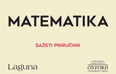 vodič kroz lepotu i misteriju brojeva u oksfordovom sažetom priručniku matematika  laguna knjige
