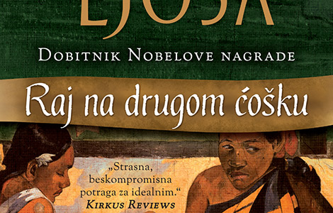 nova knjiga nobelovca marija vargasa ljose raj na drugom ćošku u prodaji od 6 juna laguna knjige