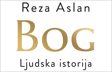 provokativna i fascinatna studija o bogu bog ljudska istorija reze aslana u prodaji od 7 septembra laguna knjige