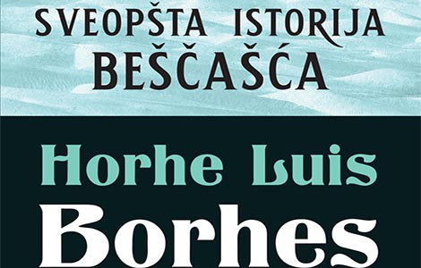 prikaz knjige horhea luisa borhesa sveopšta istorija beščašća  laguna knjige