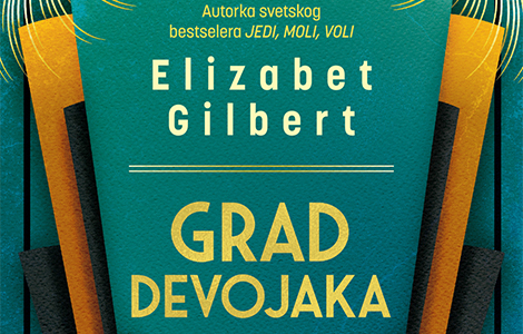  grad devojaka elizabet gilbert u prodaji od 9 marta laguna knjige