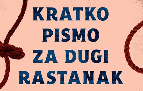 prikaz romana kratko pismo za dugi rastanak  laguna knjige