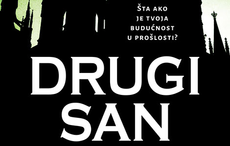 šta ako je tvoja budućnost u prošlosti novi roman bestseler autora roberta herisa drugi san  laguna knjige