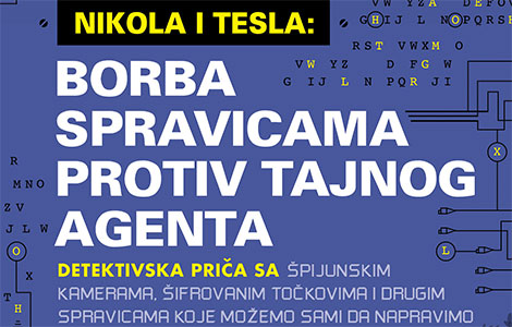 nikola i tesla u trećem nastavku sjajnog serijala borba spravicama protiv tajnog agenta  laguna knjige