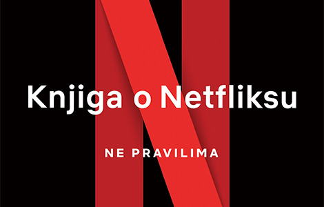 vreme je da se radi drugačije knjiga o netfliksu ne pravilima u prodaji od 19 oktobra laguna knjige