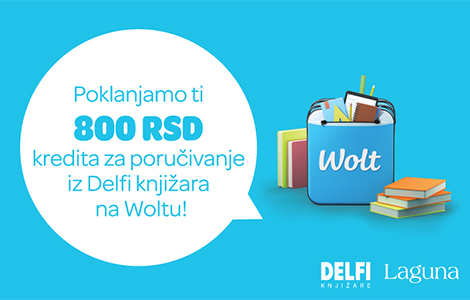 wolt ti poklanja 800 dinara kredita za kupovinu naslova u delfi knjižarama  laguna knjige