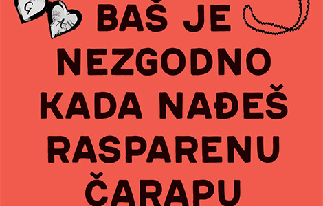 prikaz romana baš je nezgodno kada nađeš rasparenu čarapu hrabrost koja se isplati laguna knjige