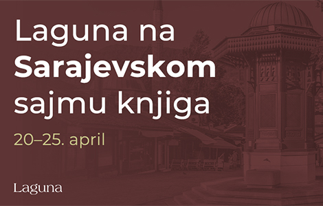 laguna na sarajevskom sajmu knjiga od 20 do 25 aprila laguna knjige