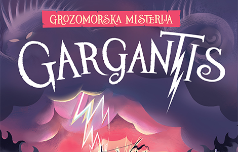 nastavak romana malamander grozomorska misterija gargantis u prodaji od 8 jula laguna knjige