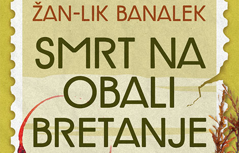 novi slučaj komesara dipena smrt na obali bretanje žan lika banaleka u prodaji od 28 novembra laguna knjige