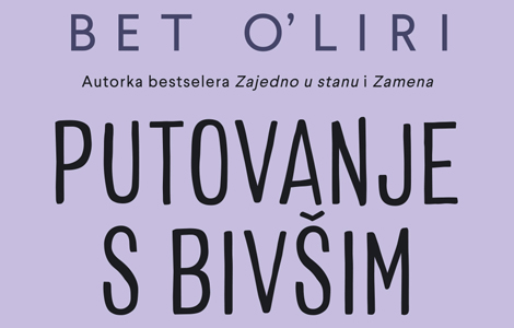 šta ako je kraj puta ipak samo početak putovanje s bivšim bet o liri od 29 marta u prodaji laguna knjige