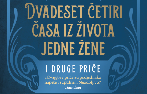  dvadeset četiri časa iz života jedne žene i druge priče štefana cvajga u prodaji od 22 juna laguna knjige