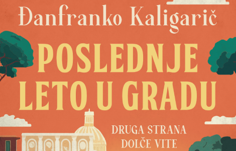 druga strana dolče vite poslednje leto u gradu đanfranka kaligariča laguna knjige