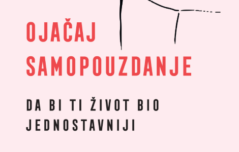 prikaz knjige ojačaj samopouzdanje (da bi ti život bio jednostavniji) univerzalna (samo)pomoć laguna knjige