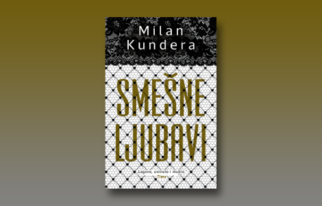 prikaz kunderine zbirke smešne ljubavi nepodnošljiva lakoća smeha laguna knjige