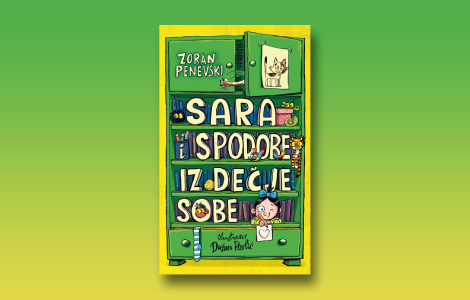  sara i spodobe iz dečje sobe zorana penevskog u prodaji od 13 maja laguna knjige