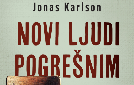 vrhunska kratka proza jonasa karlsona novi ljudi pogrešnim redom u prodaji od 24 marta laguna knjige