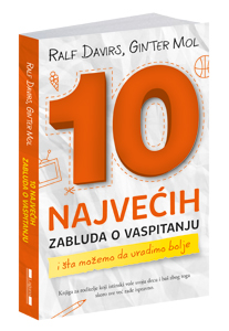 osvojte-knjigu-10-najvecih-zabluda-o-vaspitanju-gintera-mola-i-ralfa-davirsa