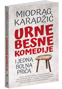 osvojte-knjigu-urnebesne-komedije-i-jedna-bolna-prica-miodraga-karadzica