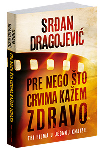 osvojte-knjigu-pre-nego-sto-crvima-kazem-zdravo-srdjana-dragojevica