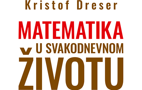  matematika u svakodnevnom životu kristofa dresera u prodaji od 24 novembra laguna knjige