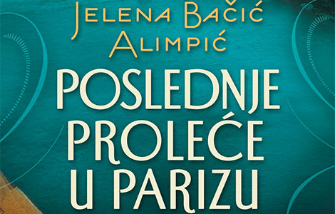  poslednje proleće u parizu apsolutni hit ovog leta u makedoniji laguna knjige