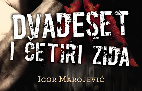  dvadeset i četiri zida igor marojević  laguna knjige